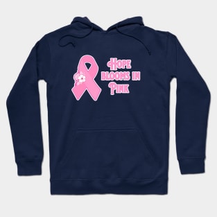 Pink Ribbon - Hope Blooms in Pink Hoodie